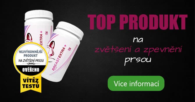 TOP produkt na zvětšení i zpevnění prsou - BreastExtra